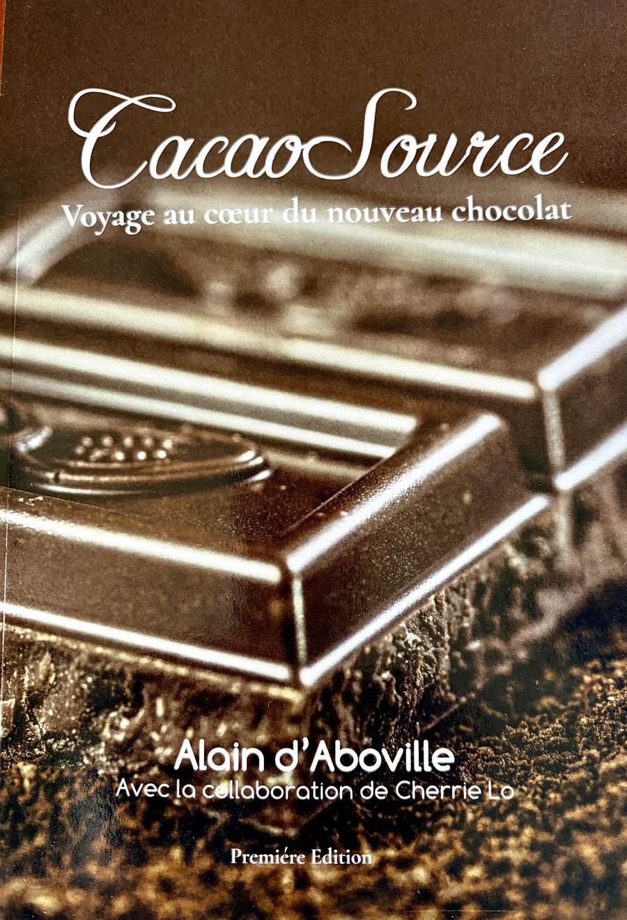 Couverture du livre CacaoSource — Voyage au cœur du nouveau chocolat, par Alain d'Aboville et Cherrie Lo